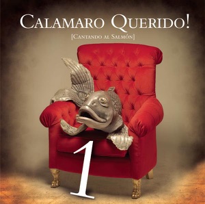 Calamaro Querido! Cantando al Salmón, Vol. 1