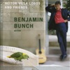 Villa-Lobos and Friends: Benjamin Bunch