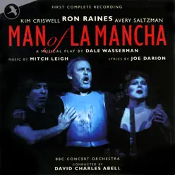 Man of la Mancha (Original 2000 London Cast) [First Complete Recording] - Kim Criswell
