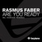 Are You Ready (Rasmus Faber Farplane Dub) [Rasmus Faber Farplane Dub] artwork