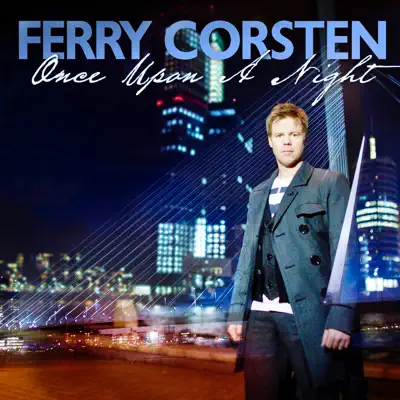 Once Upon a Night (Unmixed Extended Versions) - Ferry Corsten