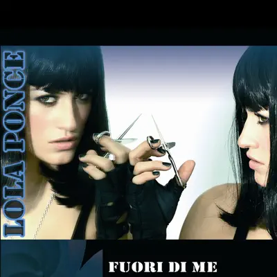Fuori di me - Single - Lola Ponce