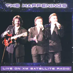 Live On XM Satellite Radio - The Happenings Live On XM Satellite Radio - The Happenings