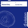 Richard Grey - One More Time