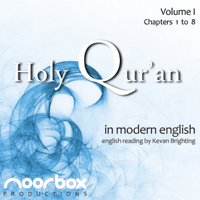 Noorbox Productions - The Holy Qur'an: A Modern English Reading, Volume I: Chapters 1-8 (Unabridged) artwork