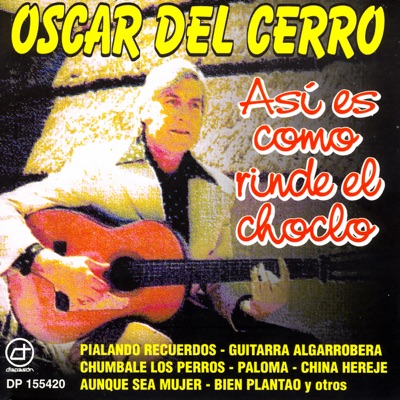 Pialando Recuerdos - Oscar Del Cerro | Shazam