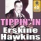 Tippin' In - Erskine Hawkins lyrics