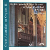 Great Australasian Organs Vol Iii - St. John's Cathedral, Brisbane artwork