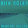 Where Are You Now - Single album lyrics, reviews, download