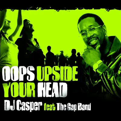 Oops Upside Your Head - Single - DJ Casper