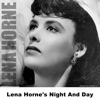 Lena Horne's Night And Day