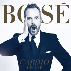 Cardio Deluxe - Miguel Bosé