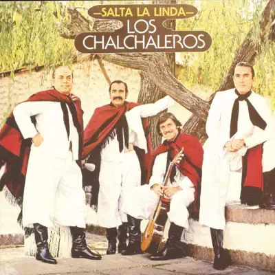 Salta la Linda - Los Chalchaleros