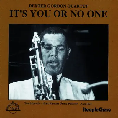 It's You or No One - Dexter Gordon