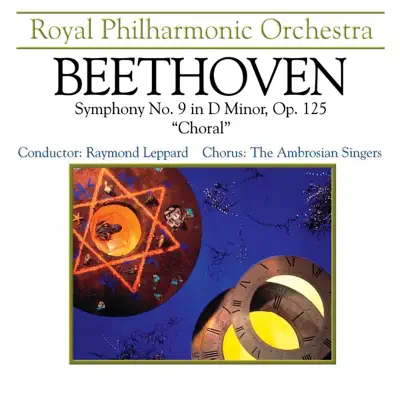 Beethoven: Symphony No. 9 in D Minor, Op. 125 - "Choral" - Royal Philharmonic Orchestra