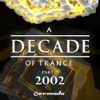 A Decade of Trance, Pt. 2: 2002