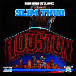 Houston - Slim Thug