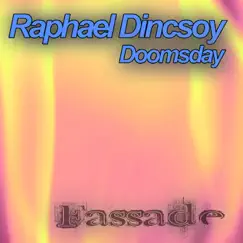 Doomsday - Single by Raphael Dincsoy album reviews, ratings, credits