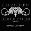 Bones of Iron