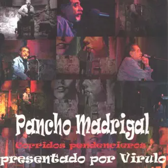 Corridos Pendencieros by Pancho Madrigal & Virulo album reviews, ratings, credits