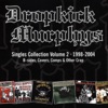 Dropkick Murphys Singles Collection, Vol. 2 (1998-2004)