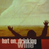 Hat on, Drinking Wine - Mr. Jefferson