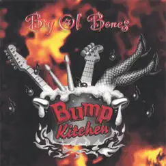 Big ol' bones by Bump Kitchen album reviews, ratings, credits