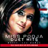 Miss Pooja Duet Hits album lyrics, reviews, download