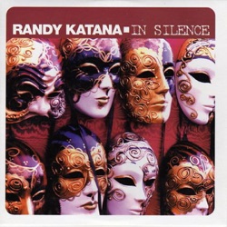 Randy Katana - In Silence