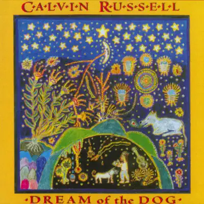Dream of the Dog - Calvin Russell