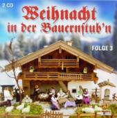 Weihnacht In Der Bauernstub'n - Folge 3 CD 1