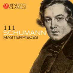 111 Schumann Masterpieces by Various Artists album reviews, ratings, credits