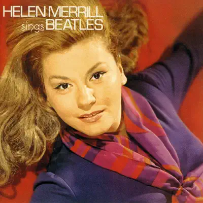 Helen Merrill Sings Beatles - Helen Merrill