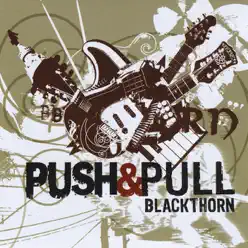 Push & Pull - Blackthorn Push & Pull - Blackthorn
