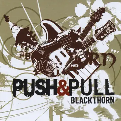 Push & Pull - Blackthorn Push & Pull - Blackthorn