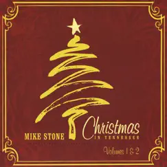 Christmas In Tennessee Vol. 1 & 2 by Mike Stone album reviews, ratings, credits