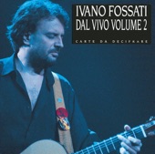 Ivano Fossati - La canzone popolare