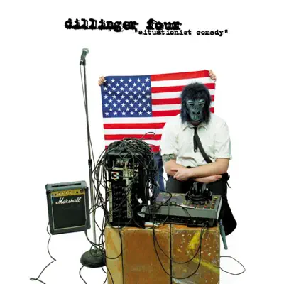 Situationist Comedy - Dillinger Four Situationist Comedy - Dillinger Four