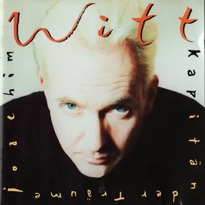 Kapitän der Träume - Joachim Witt