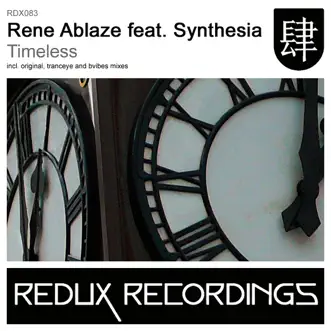 Timeless (feat. Synthesia) - Single by Rene Ablaze album reviews, ratings, credits