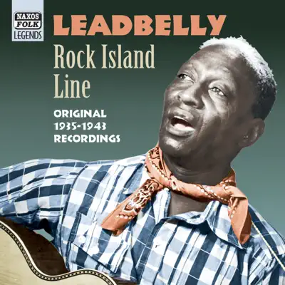 Leadbelly: Rock Island Line (1935-1941) - Lead Belly