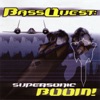 Bass Quest: Supersonic Boom!
