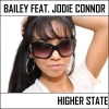 Bailey Feat. Jodie Connor - Higher State (Radio Mix)