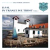 In Trance We Trust Nordic Edition 3