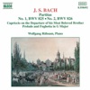 Bach: Partitas, BWV 825-826; Capriccio on the Departure of His Most Beloved Brother; Prelude and Fughetta in G Major, BWV 902