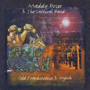 last ned album Maddy Prior & The Carnival Band - Gold Frankincense Myrrh