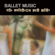 Twinkle, Twinkle Little Star - Ballet Dance Company