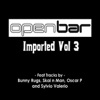 Open Bar: Imported, Vol. 3