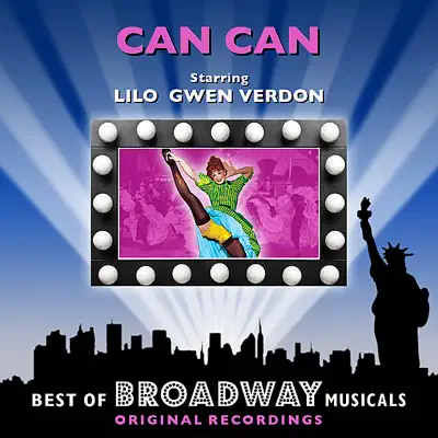 Can Can - The Best of Broadway Musicals - Original Broadway Cast