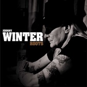 Johnny Winter - Further On Up the Road (feat. Jimmy Vivino)